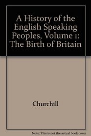 History of the English Speaking People Volume 1