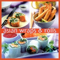 Asian Wraps  Rolls (Essential Kitchen Series)