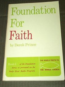 Foundation for Faith (Foundation Ser., Bk. I)