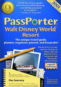 PassPorter Walt Disney World 2001 : The unique travel guide, planner, organizer, journal, and keepsake!