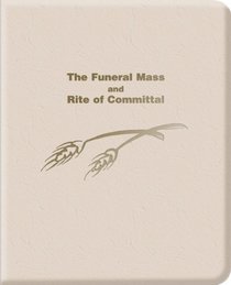 The Funeral Mass and Rite of Committal Complete Set