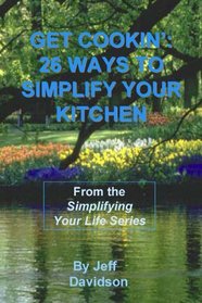 26 Ways to Simplify Your Kitchen