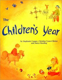 The Children's Year: Crafts and Clothes for Children and Parents to Make