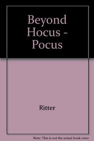 Beyond Hocus-Pocus, Vol. 1 (Beyond Hocus - Pocus)