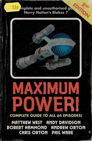 Maximum Power!: An Auton Guide to Blake's 7