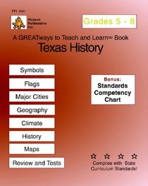 Texas History Grades 5-8: Greatways To Teach And Learn
