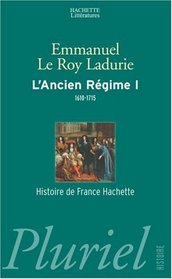 Histoire de France, tome 3 : L'Ancien Rgime, 1610-1715