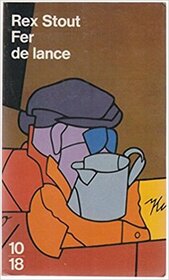 Fer de lance (Fer-de-Lance) (Nero Wolfe, Bk 1) (French Edition)