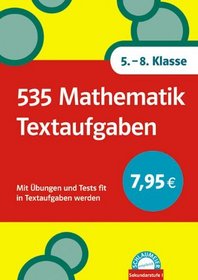 535 Mathematik Textaufgaben. 5.-8. Klasse