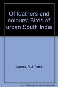 Of feathers and colours: Birds of urban South India
