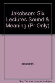 Six Lectures on Sound and Meaning