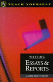 Writing Essays and Reports (Writing S.)