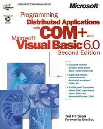 Programming Distributed Applications with COM+ and Microsoft Visual Basic 6.0 (with CD-ROM)