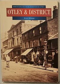 Around Otley (Britain in Old Photographs)