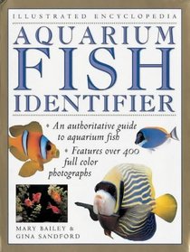Aquarium Fish Identifier (Illustrated Encyclopedias)