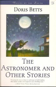 The Astronomer and Other Stories (Voices of the South)