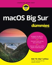 macOS Big Sur For Dummies (For Dummies (Computer/Tech))
