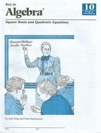 Key to Algebra Book 10 Square Roots and Quadratic Equations