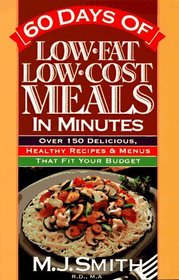 60 Days of Low-Fat Low-Cost Meals in Minutes