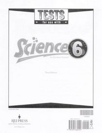 Tests for Use with Science 6 for Christian Schools Third Edition