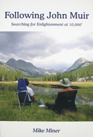 Following John Muir: Searching for Enlightenment at 10,000'