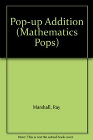 Pop-up Addition (Mathematics Pops)