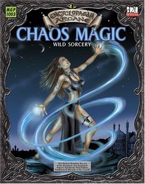 Encyclopaedia Arcane: Chaos Magic  Wild Sorcery