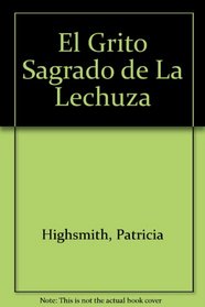El Grito de la Lechuza (Spanish Edition)