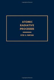 Atomic Radiative Processes (Pure and applied physics)
