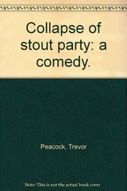 Collapse of Stout Party: Play