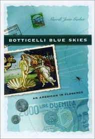 Botticelli Blue Skies:  An American in Florence