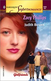 Zoey Phillips (Girlfriends) (Harlequin Superromance, No 1020)