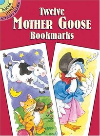 Twelve Mother Goose Bookmarks (Dover Little Activity Books)