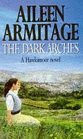 The Dark Arches: A Hawksmoor Novel (A Hawksmoor Novel)