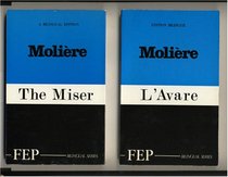 L'Avare : The Miser (Bilingual Edition - French and English)