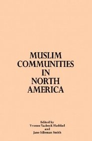 Muslim Communities in North America (Suny Series in Middle Eastern Studies)