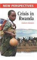 Crisis in Rwanda (New Perspectives)