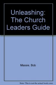 Unleashing: The Church Leaders Guide