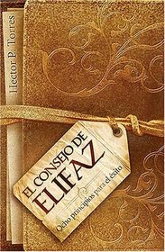 El consejo de Elifaz: Ocho principios para el exito del libro de Job (Spanish Edition)