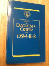 Diagnostic Criteria from Dsm-Iii-R/Quick Reference