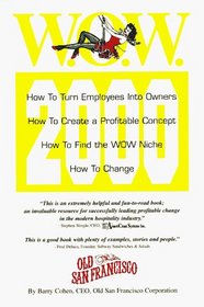 WOW: How to Turn Employees Into Owners/How to Create a Profitable Concept/How to Find the W.O.W. Niche/How to Change