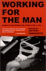 Working For The Man : Stories From Behind The Cubicle Wall, Vol. 1