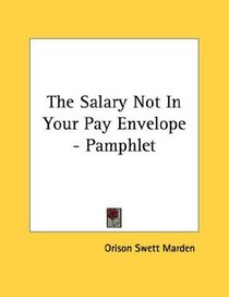 The Salary Not In Your Pay Envelope - Pamphlet