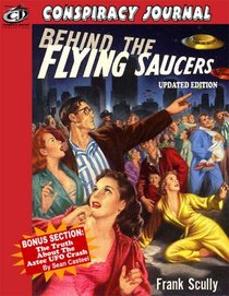 Behind The Flying Saucers -- The Truth About The Aztec UFO Crash