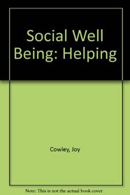 Social Well Being: Helping (Well Being)