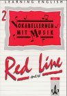Learning English. Red Line 2. Realschulen. Begleitheft. Vokabellernen mit Musik. Bayern.