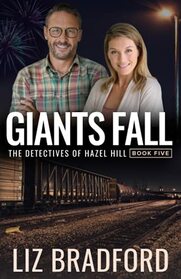 GIANTS FALL: The Detectives of Hazel Hill - Book Five