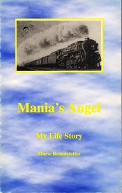 Mania's Angel - My Life Story