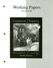 Working Papers for use with Managerial Accounting