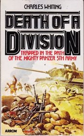 Death of a Division - Trapped in the Path of the Mighty Panzer 5th Army